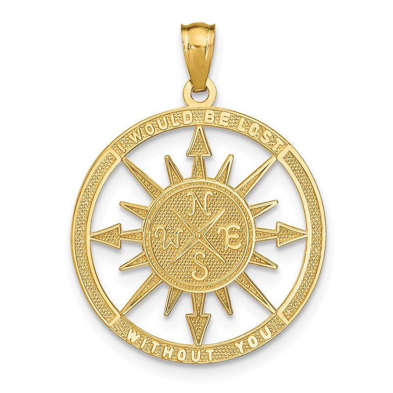 14K Satin / Polished I WOULD BE LOST WITHOUT YOU Compass Pendant